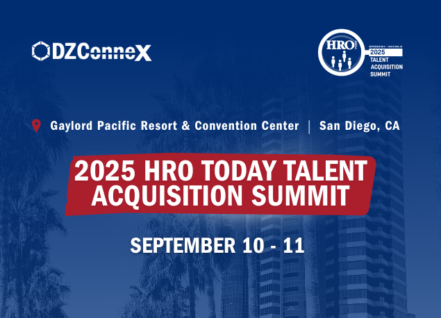 2025 HRO Today Talent Acquisition Summit | DZConneX